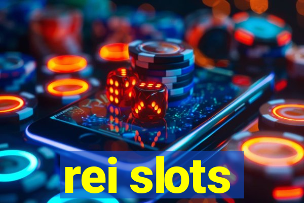 rei slots